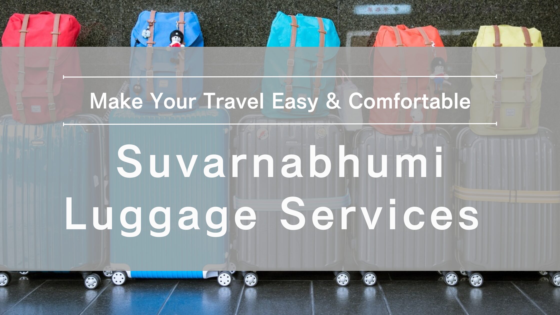 Suvarnabhumi Luggag Services