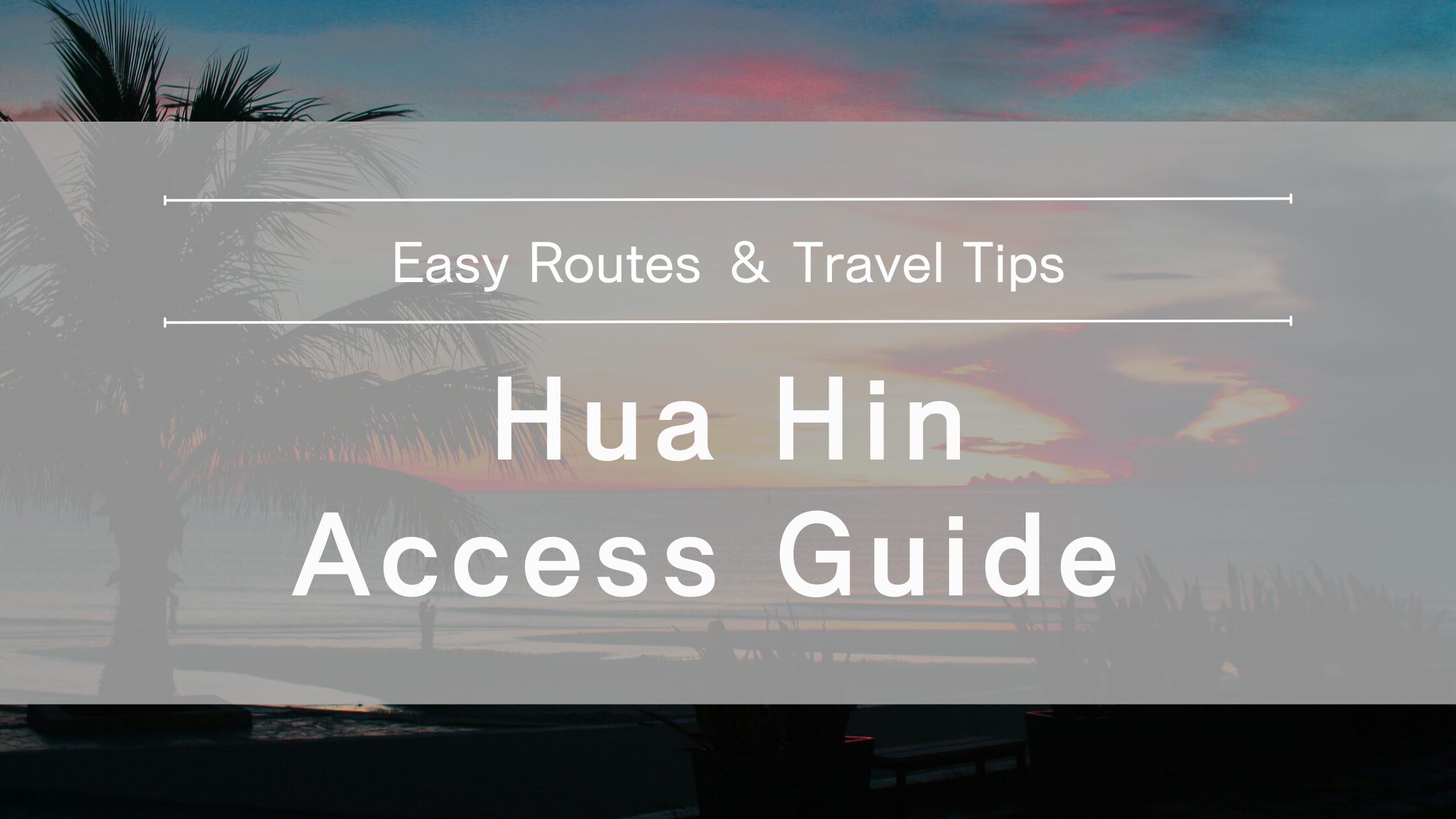 hua-hin-travel-guide