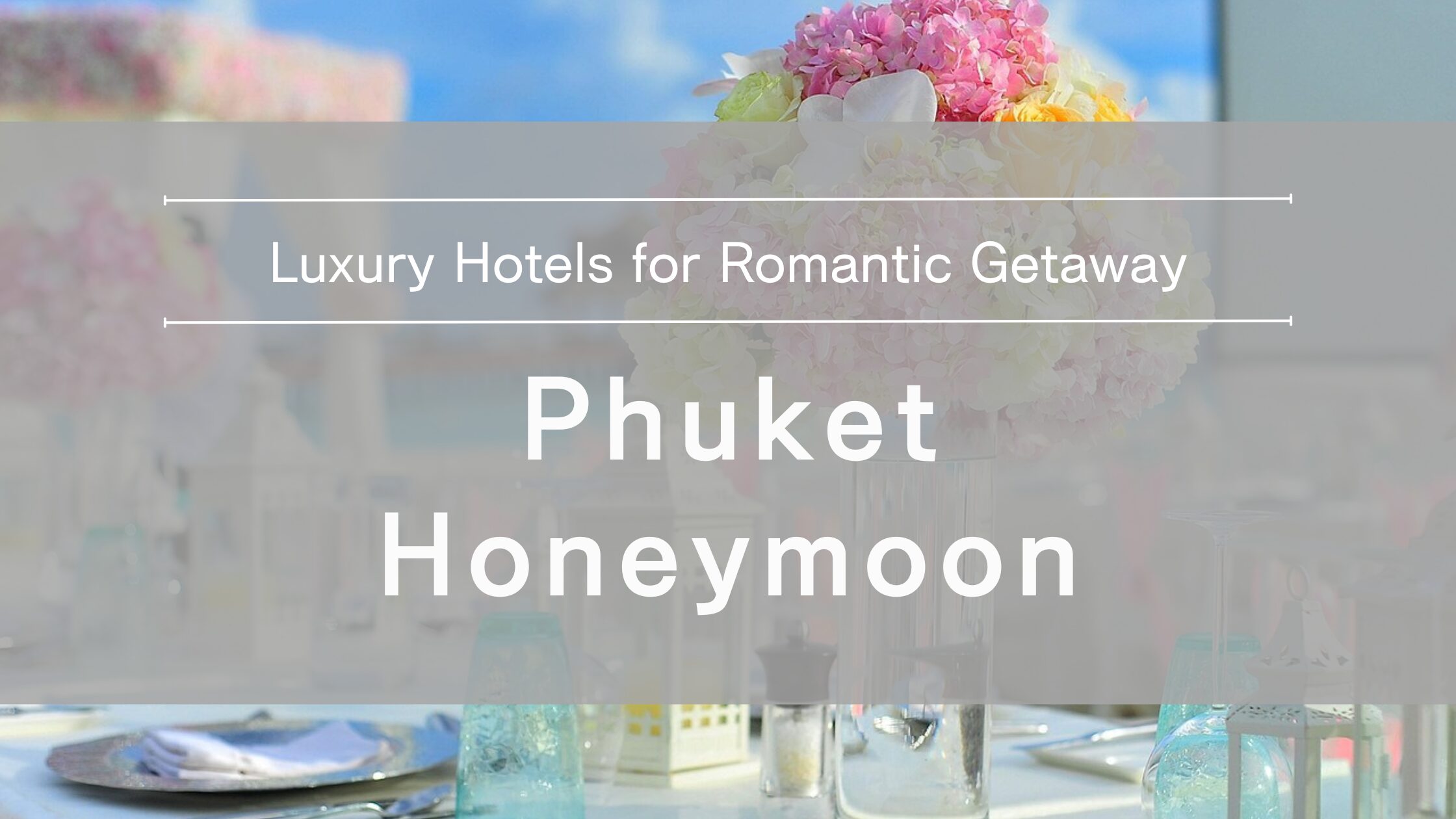 phuket-honeymoon-hotels