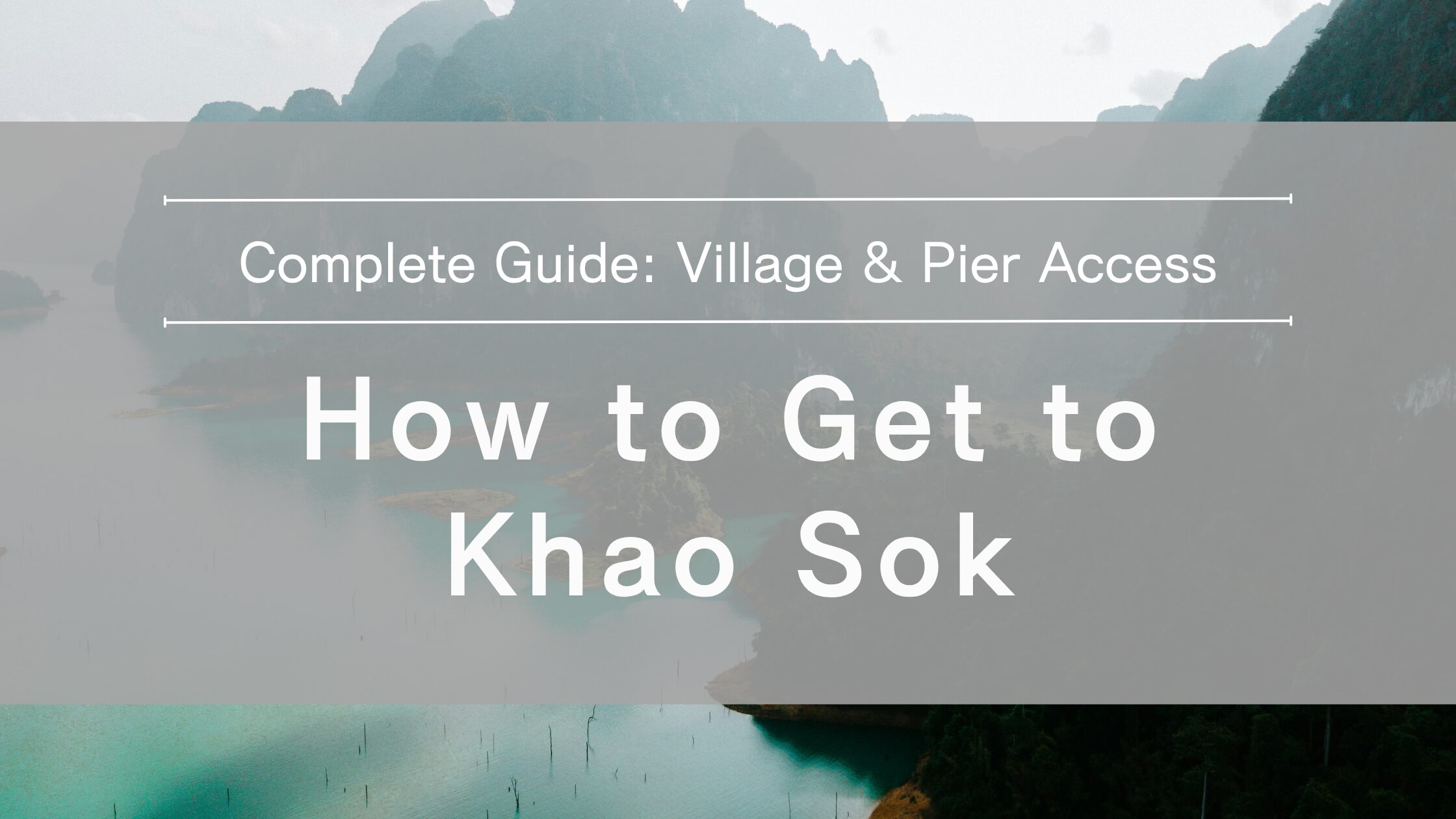how-to-get-to-khao-sok