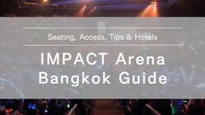 impact-arena-bangkok-guide