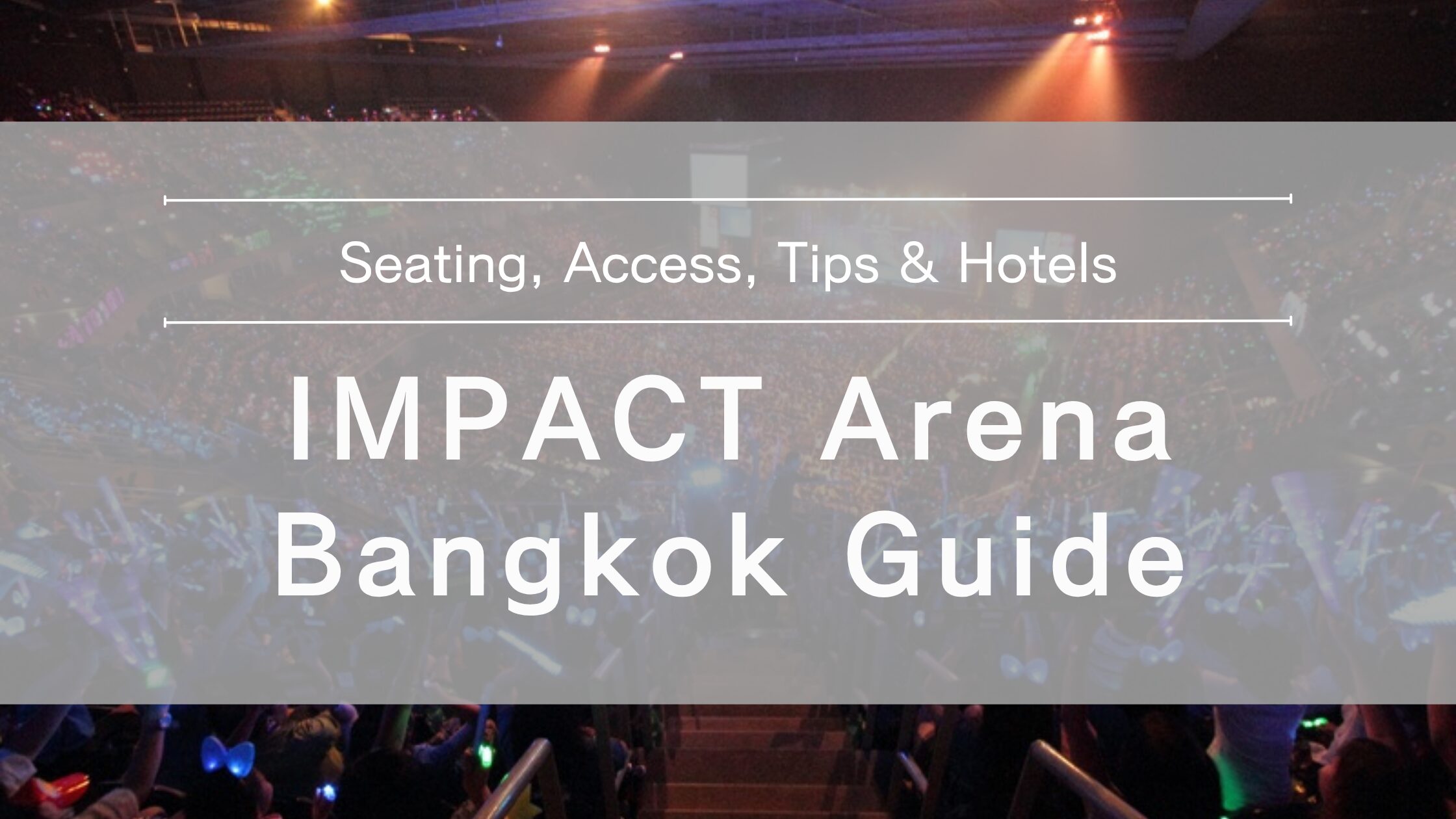 impact-arena-bangkok-guide