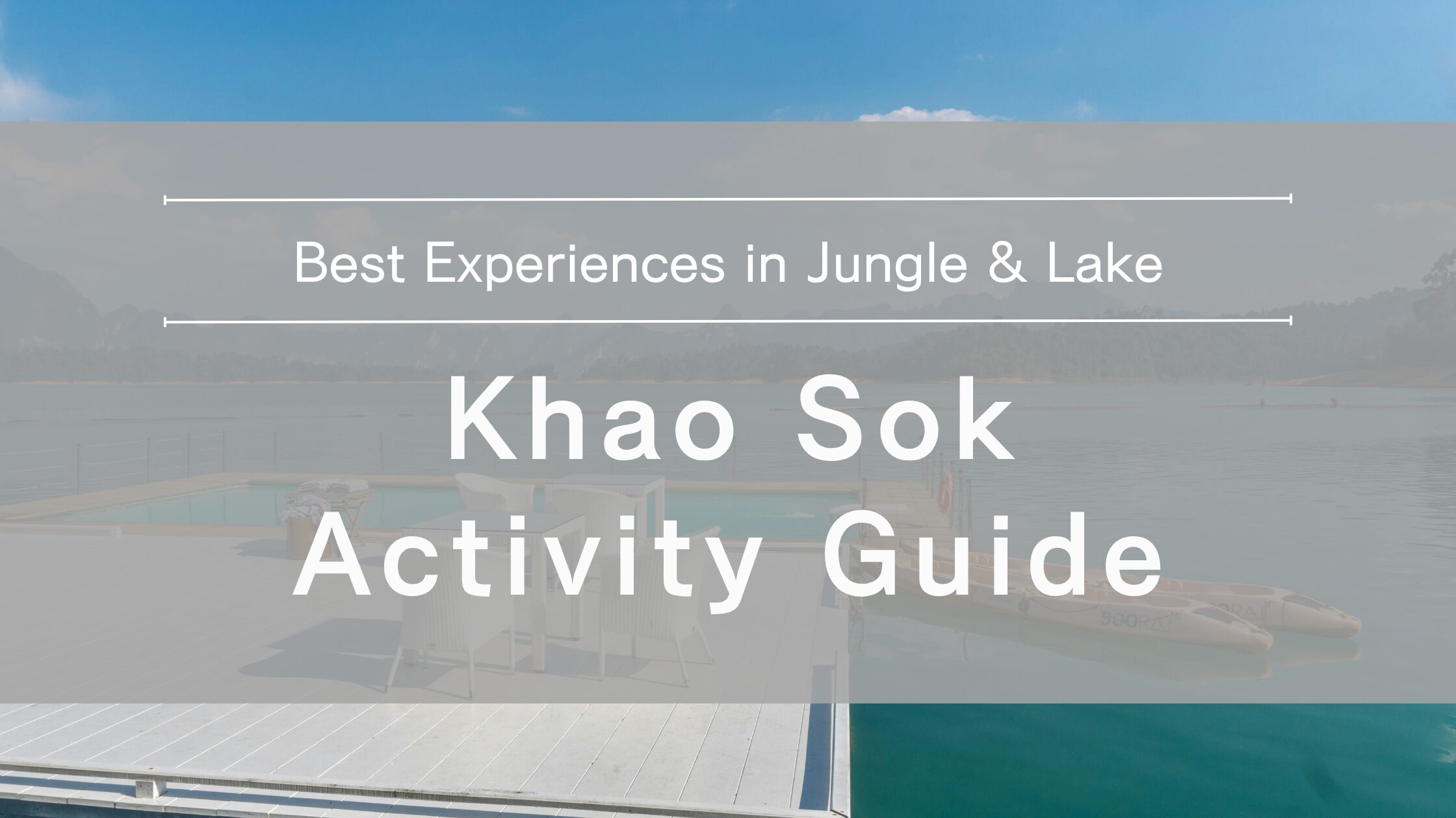 khao-sok-activities Guide