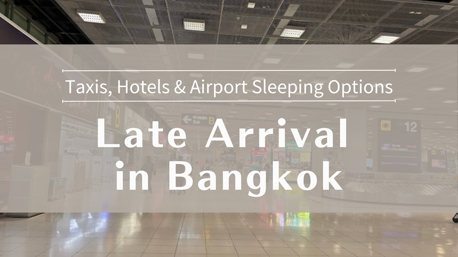 Late Arrival in Bangkok