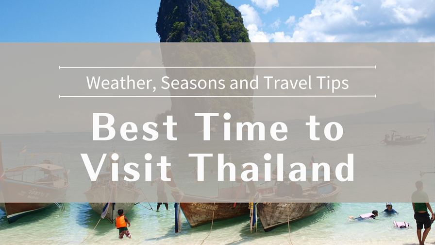 Best Time to Visit Thailand